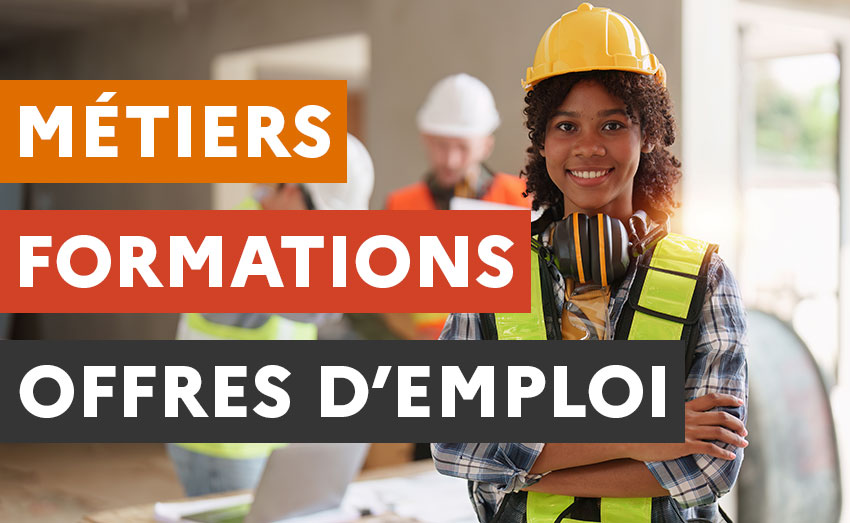 La filière BTP : métiers, formations, offres d'emploi